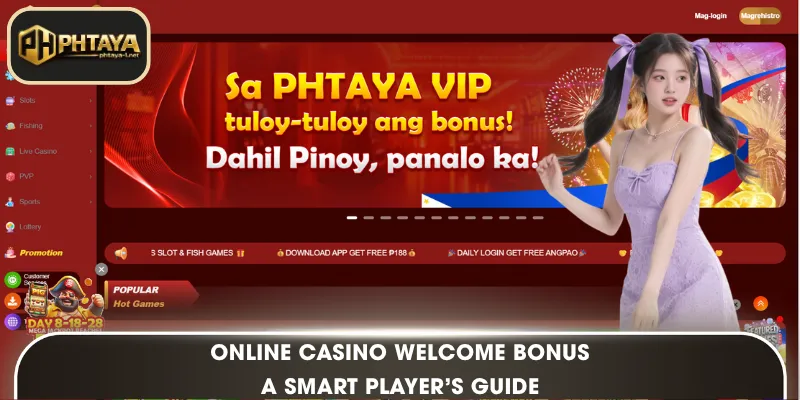 Online Casino Welcome Bonus: A Smart Player’s Guide